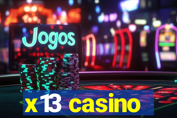 x13 casino